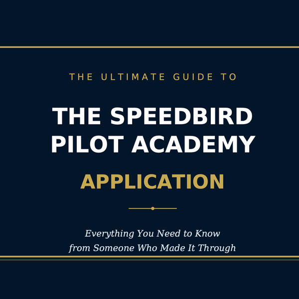 The Ultimate Guide to the Speedbird Pilot Academy Application
